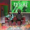 Inday & TheAmazingEd - I.D.G.A.F (Mixtape)